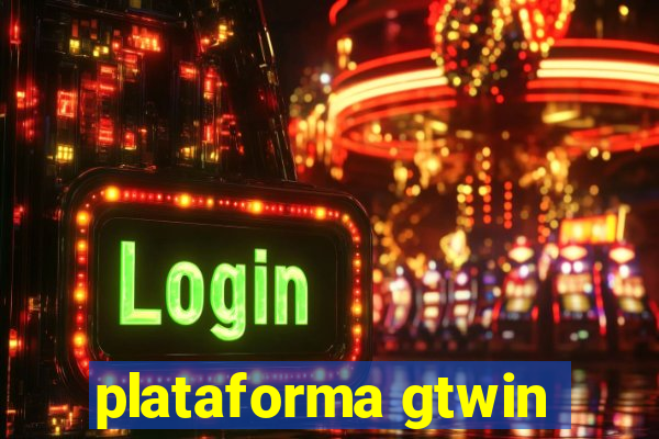 plataforma gtwin